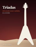 Triadas de la Escala Menor Melódica en la Guitarra