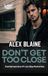 Don't Get Too Close: Contemporary M-Lac Gay Romance