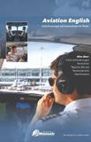 Aviation English: ICAO-Phraseologie und Kommunikation für Piloten