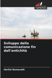 Sviluppo OmniScriptum SRL Sviluppo della comunicazione fin dall'antichità