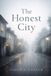 The Honest City Paperback