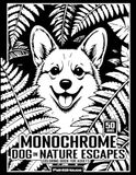 Monochrome Dog in Nature Escapes Coloring Book for Adults