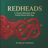 Redheads: A Visual Celebration of the World's Rarest Hair Type