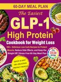 The Easiest GLP-1 High Protein Cookbook for Weight Loss