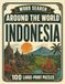 Word Search Around the World Indonesia: 100 Large-Print Puzzles Exploring the Cities, Food, Landmarks & Culture of Indonesia