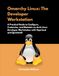 Omarchy Linux : Le poste de travail du développeur : Un guide pratique pour configurer, personnaliser et maintenir un poste de travail Arch Linux avec Hyprland et Quickshell