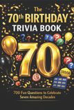 The Bol The 70th Birthday Trivia Book