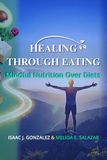 HEALING THROUGH EATING: Mindful Nutrition Over Diets