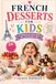 French Dessert Recipes for Kids