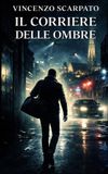 IL Bol Il Corriere Delle Ombre Paperback