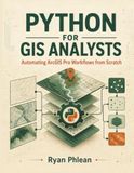 Python for GIS Analysts