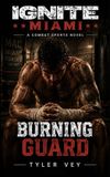 Burning Ignite Miami- Burning Guard Paperback