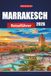 MARRAKESCH REISEFÜHRER 2026: Urlaubsplaner mit Medina-Touren, Wüstenausflügen, Souks-Shoppen, Riads-Aufenthalten, kulturellen Tipps und preisgünstigen Reiserouten