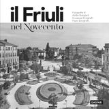 Il Friuli nel Novecento Paperback