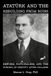 Atatürk and the Rebuilding from Ruins: Reform, Nationalism, and the Forging of Identity After Collapse
