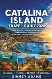 CATALINA ISLAND TRAVEL GUIDE 2026