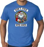 Bellatio Decorations Grote maten foute Kersttrui t-shirt - Dont fuck with Santa - blauw - voor heren - Kerstkleding / Christmas outfit XXXL