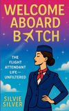Welcome Independently Published Welcome Aboard Bitch Paperback