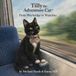 Tilly the Adventure Cat: From Weybridge to Waterloo