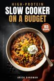 High-Protein Slow Cooker on a Budget