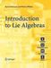 Introduction Springer Introduction to Lie Algebras Paperback