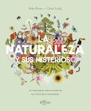 La Naturaleza y sus misterios: Un fascinante viaje a través de los ciclos de la naturaleza - Paperback, 64 pages