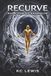 Recurve: Book One of Argentum