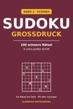 Sudoku Großdruck für Senioren: 100 schwere Rätsel – eines pro Seite, mit allen Lösungen