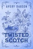 Twisted Scotch: An omegaverse romance