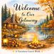 Welcome to Our Getaway: A Simple Memory Book for Guests to Share Their Stay and Favorite Moments