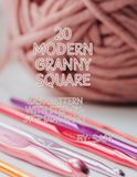 20 Modern Granny Squares