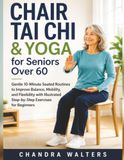 Chair Tai Chi & Yoga for Seniors Over 60