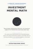 Investment Independently Published Investment Mental Math: Mental Models, Mathematical Shortcuts, and Investment Judgment for Professionals Across Every Asset Class