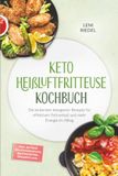 Keto Heißluftfritteuse Kochbuch