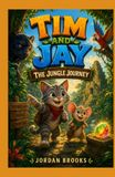 Tim and Jay: The Jungle Journey