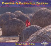 Shoorideh - Parissa & Ensemble Dastan
