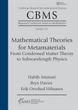 Mathematical American Mathematical Society CBMS Regional Conference Series in Mathematics- Mathematical Theories for Metamaterials