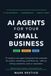 AI Agents for Your Small Business: 12 Ready-to-Use Agent Blueprints with Guardrails