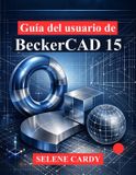 Guía BeckerCAD 15 Gebruikershandleiding