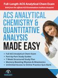 ACS Analytical Chemistry & Quantitative Analysis Exam Prep: Analytical Chem Review, Study Guide & Workbook with a 7 Week Study Plan and Full-Length Practice Test