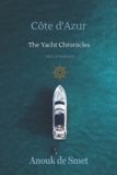Côte The Yacht Chronicles- Côte d'Azur Paperback