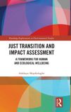Just Routledge Explorations in Environmental Studies- Just Transition and Impact Assessment