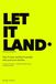 Let Libri GmbH Let It Land Paperback