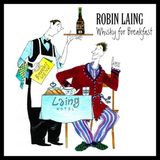Sonic Rendezvous Robin Laing - Whisky For Breakfast (CD)