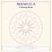 Mandala Coloring Book: 100 Unique Mandalas for Adults