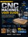 CNC Machines User Guide 2026-2027