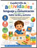 Cuaderno de Lenguaje y Comunicación para Niños con Retraso del Habla y Autismo: Actividades de mirar, señalar, decir y colorear para primeras palabras y comunicación diaria