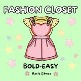 Fashion Closet: Bold and Easy Coloring Book
