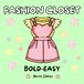 Fashion Closet: Bold and Easy Coloring Book