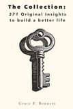 The Collection: 371 Original Insights to build a better life